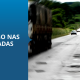 Dirigir por rodovias brasileiras é missão perigosa para motoristas
